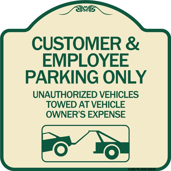 Customer and Employee Parking Only Unauthorized Vehicles Towed at Owner Expense, A-DES-TG-1818-24218